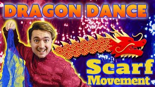 Chinese Lunar New Year Scarf Movement | Year of the DRAGON Dance!