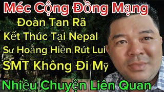 Méc Cộng Đồng Mạng Sư Hoằng Hiền Rút Lui...Đoàn Tan Rã Tại Nepal Thật...?