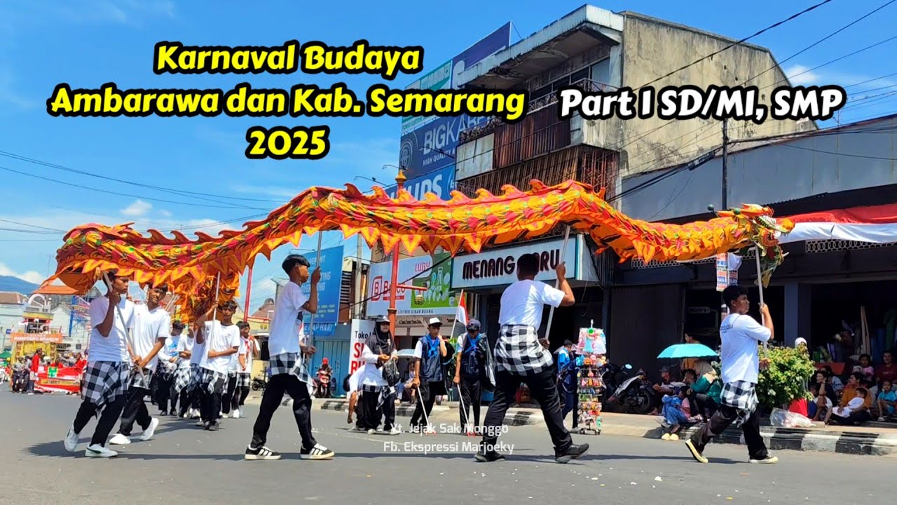 Karnaval Budaya Ambarawa dan Kab. Semarang 2025 Part 1 SD MI dan SMP