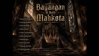 Album Bayangan Di Balik Mahkota