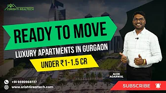 Ready to Move-in Luxury Apartments in Gurgaon Under ₹1-1.5 CR | Alok Agarwal | Srishti Realtech thumbnail