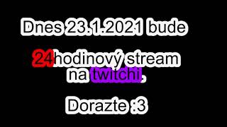 24H stream 23-1-2021 od 11:00