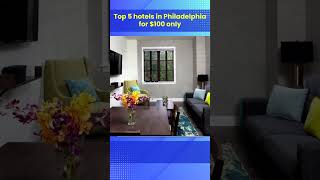 ✅ Discover the Finest Hotels in Philadelphia
