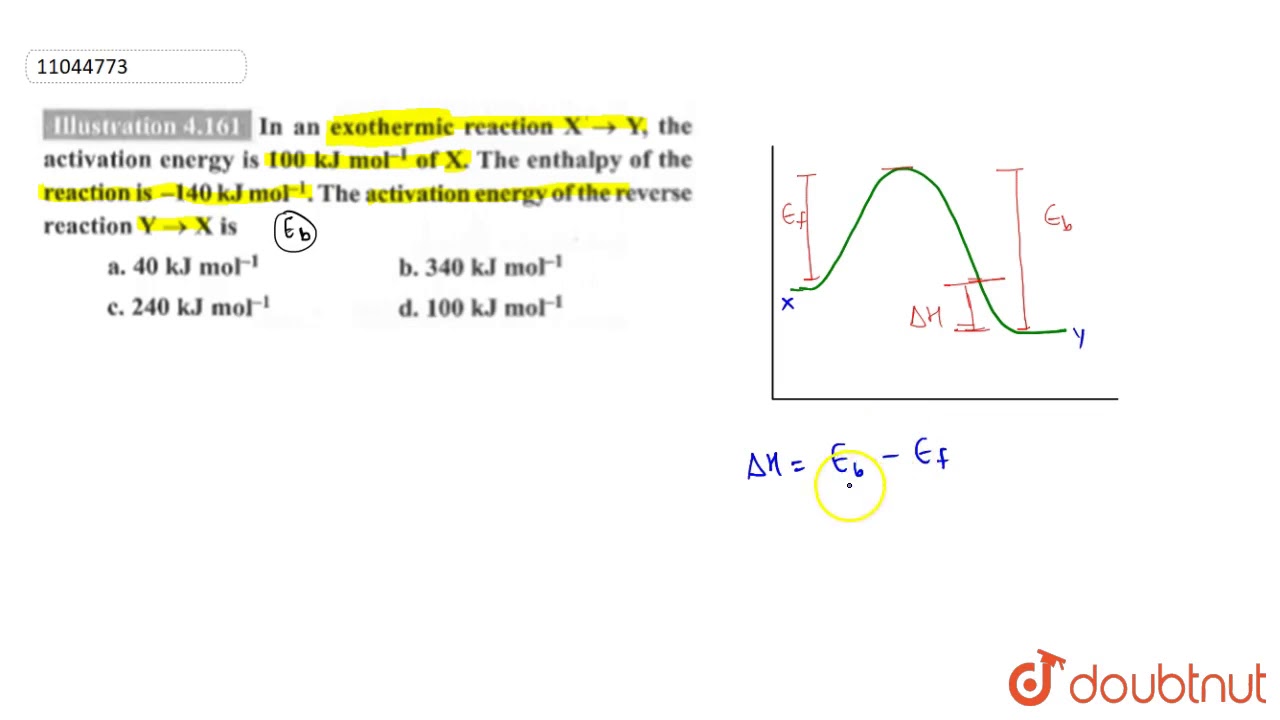 In an exothermic reaction `X rarr Y`, the activation