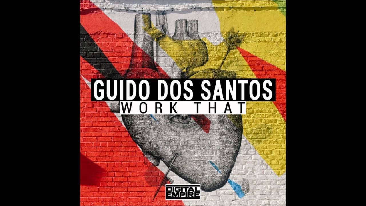 Work That Guido Dos Santos Bass House Electro YouTube