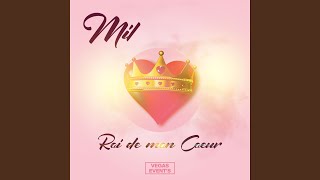 Roi de mon coeur - Mil