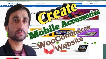 Woocommerce Website Create For Mobile Accessories - how to create online store With WooCommerce