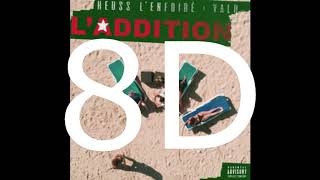 [8D] Heuss L'enfoiré feat. Vald - L'addition