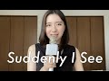 Suddenly I See - KT Tunstall (cover) by Karen
