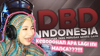 Milyhya DBD Indonesia Reaction - The Stupidity That Is Ruining the Game Genre