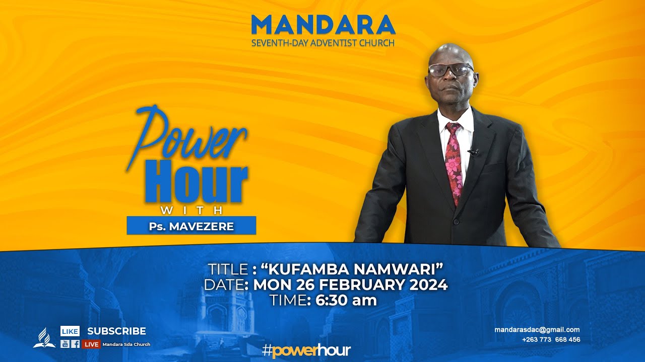 Power Hour || Ps. Mavezere || Kufamba naMwari ll MON 26 FEB 2024