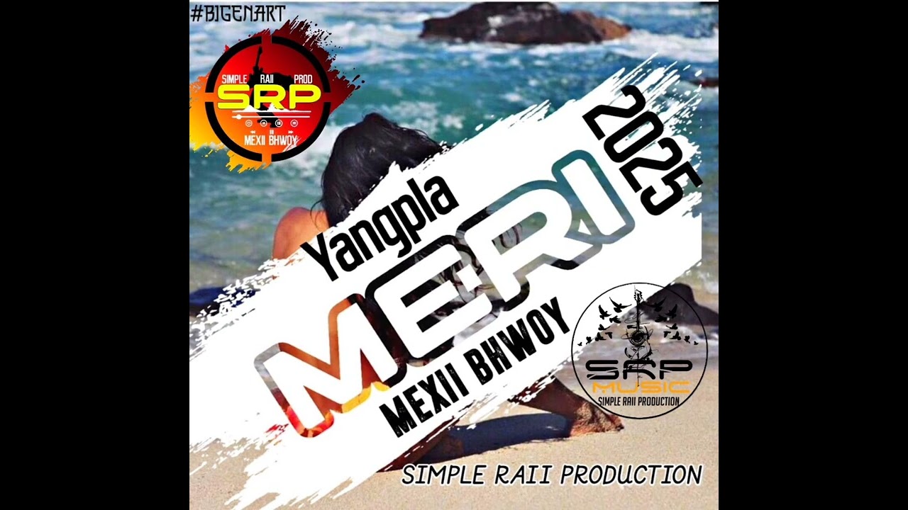 YANGPELA MERI (2025) MEXII BHOWY SIMPLE RAII PRODUCTION 