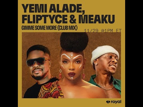 Putar Gimme Some More (Club Mix) - Yemi Alade