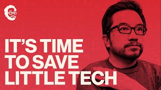 You should create things for a billion people, not just tech giant monopolies