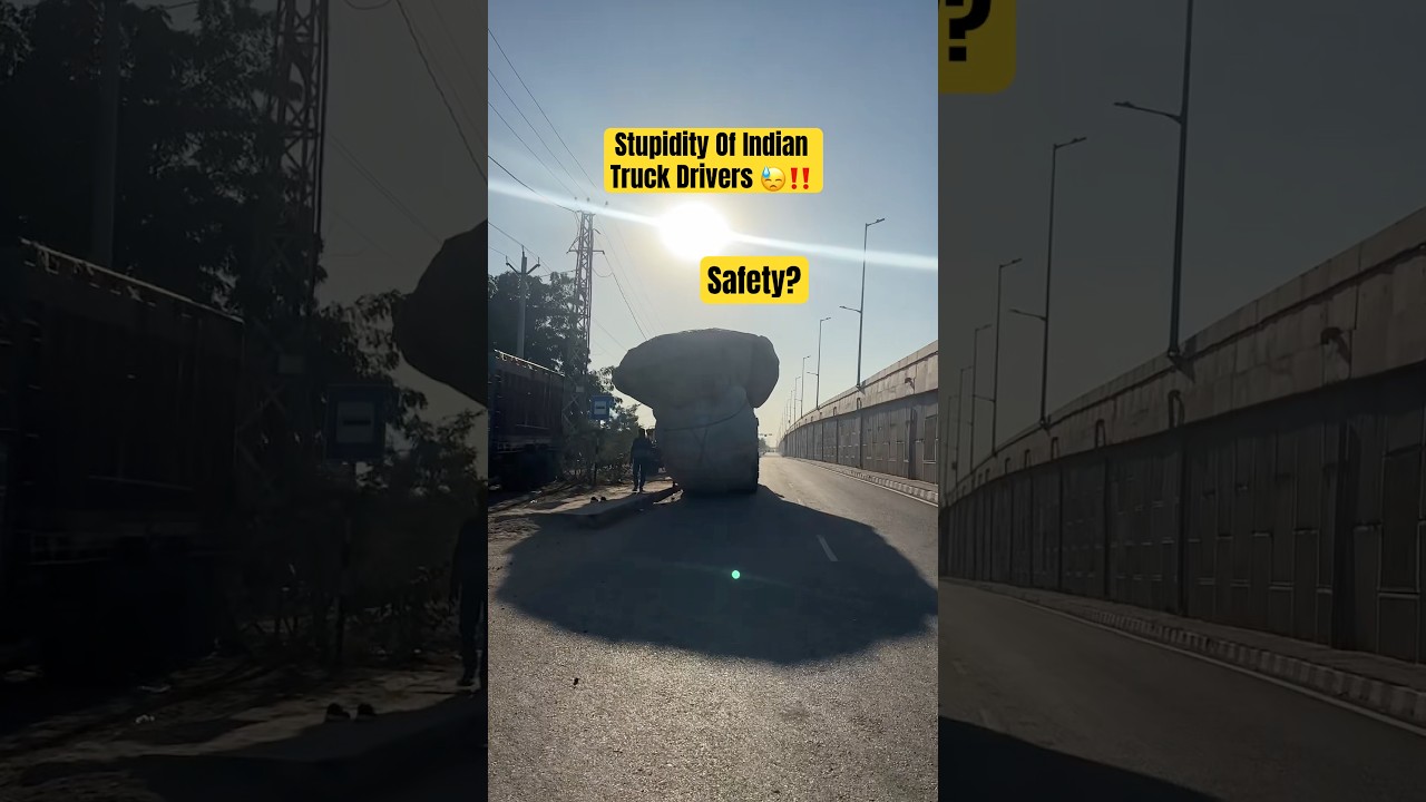 Unsafe Indian Truck Drivers‼️⚠️ Safety On roads 