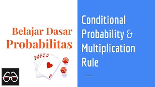 Probabilitas 02 | Mengenal Conditional Probability dan Aturan Perkalian | Multiplication Rule