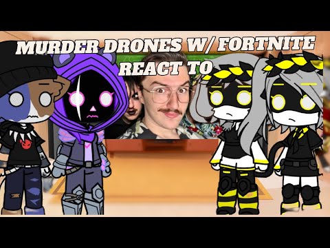 Murder Drones w/Fortnite react to @JaydaddyYT School of scum(gacha club)(Murder drones)(Fortnite)