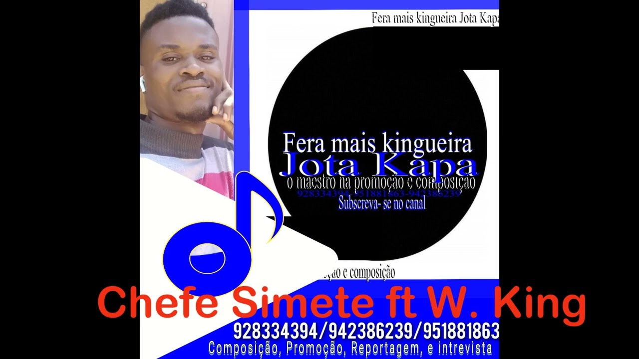 Chefe Simete ft W. King- Ciente fiquem atento (Blog-Fera mais kingueira jota kapa o líder da promoç)