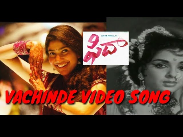 ANR Vchinde Full video song ||Fida Full Video songs||Varun Tej,Sai Pallavi || Sekhar Kammula class=
