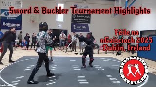 HEMA Sword & Buckler Tournament Highlights - Féile na nGaiscíoch 2025