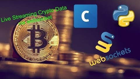 Live Streaming Coinbase (Bitcoin/Cryptocurrencies) Market Data Via Websocket with Python