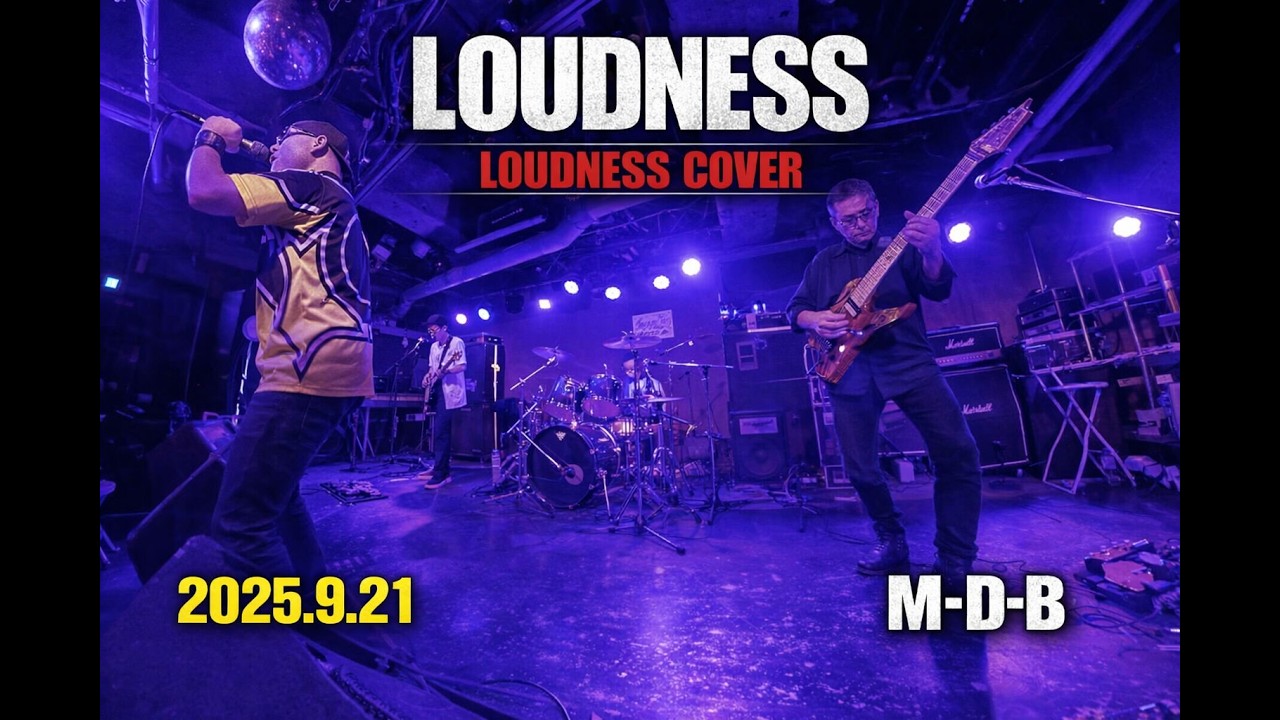 LOUDNESS カバー】Loudness（M-D-B 1st LIVE 2025.9.21） - YouTube