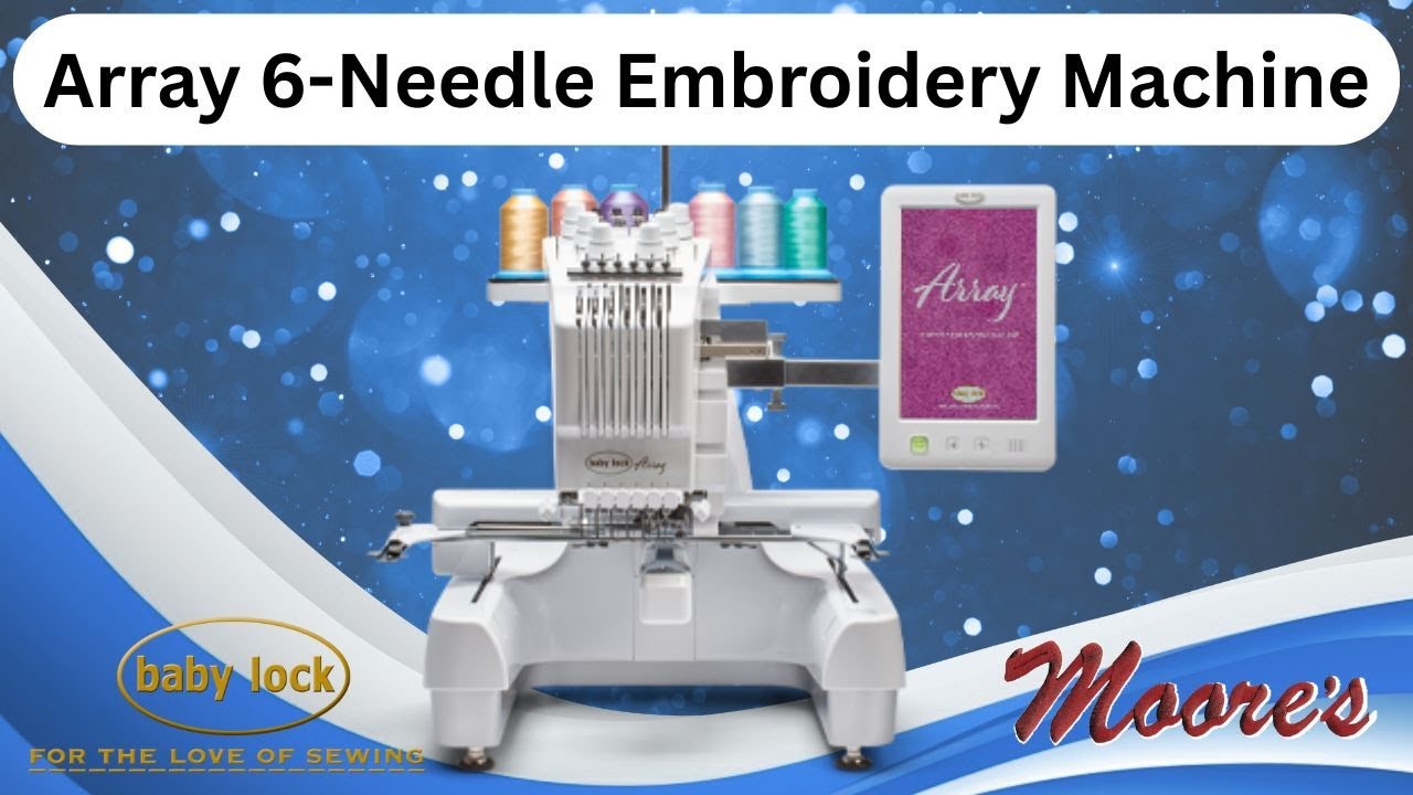 Baby Lock Array Multi-Needle Machine- Moore's Sewing