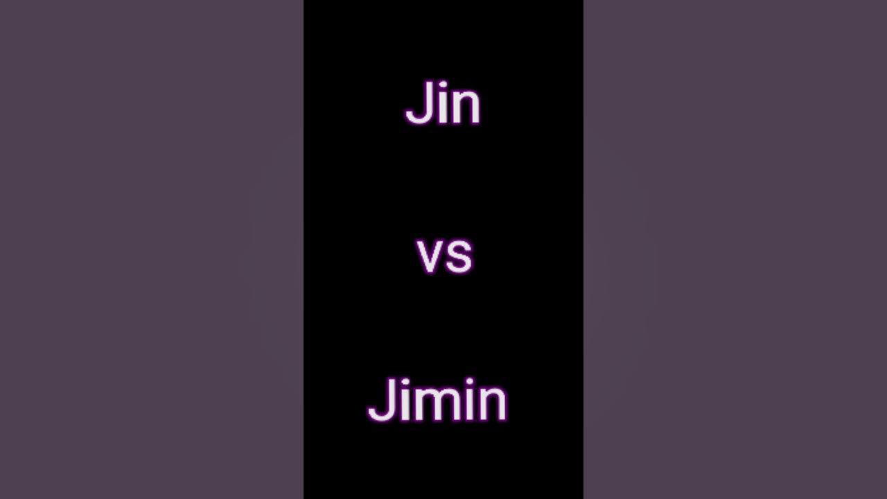 Jin π« vs Jimin π₯° | BTS π | #jin #jimin #bts #btsarmy #trending #shorts #short #viral #mcstan Jin π« vs Jimin π₯° | BTS π | #jin #jimin #bts #btsarmy #trending #shorts #short #viral #mcstan
