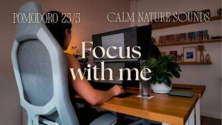 ⏱️2h Pomodoro Timer 25/5 | Nature Sounds🌿Calm Session for Studying, Focus and Productivity [No AI]