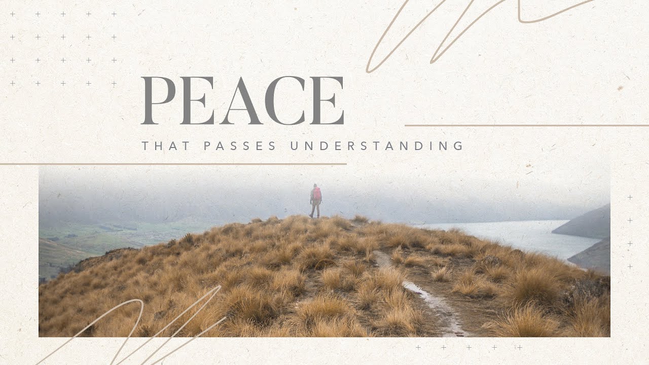 Peace That Passes Understanding YouTube peace-that-passes-understanding-youtube