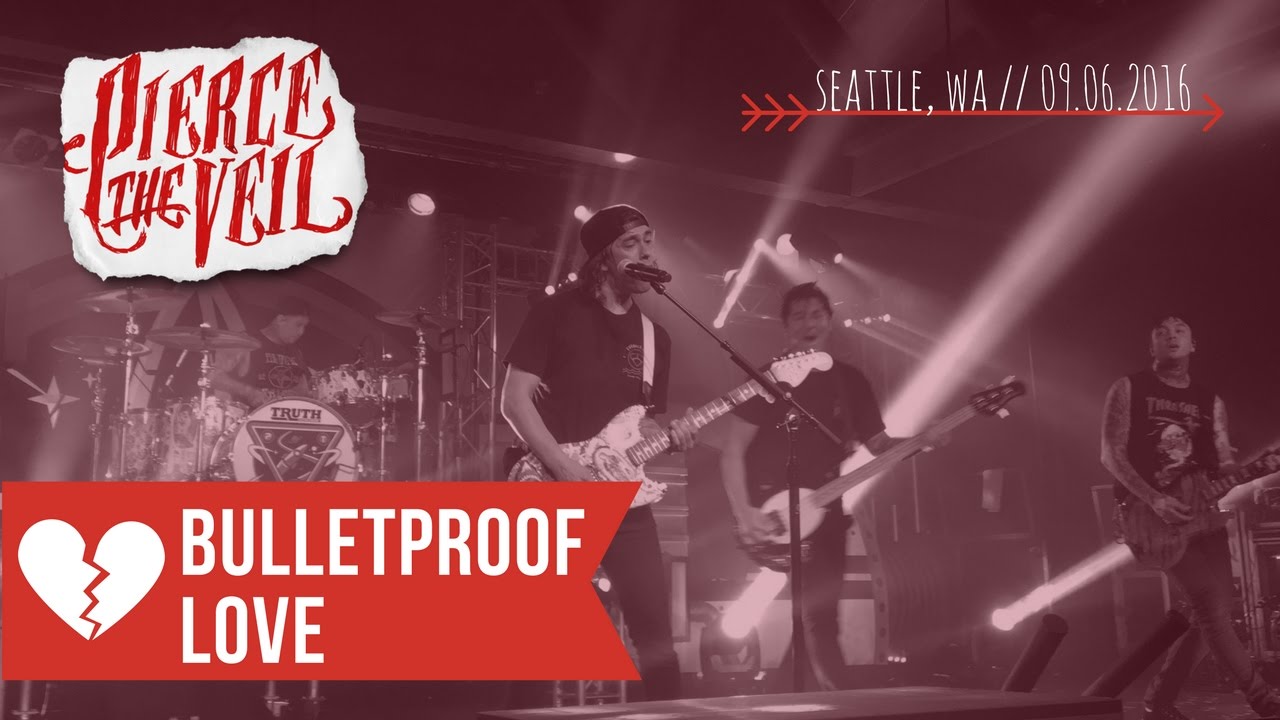 Bulletproof Love Pierce The Veil // Seattle, WA // September 6, 2016