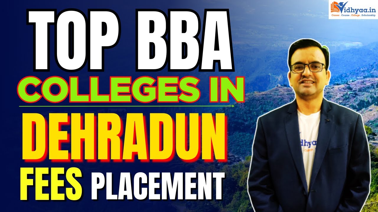 BBA COLLEGE IN DEHRADUN | ADMISSION 2026 | TOP 5 BBA COLLEGES IN ...
