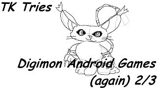 TK Tries Digimon Android Phone Games 2/3 screenshot 1