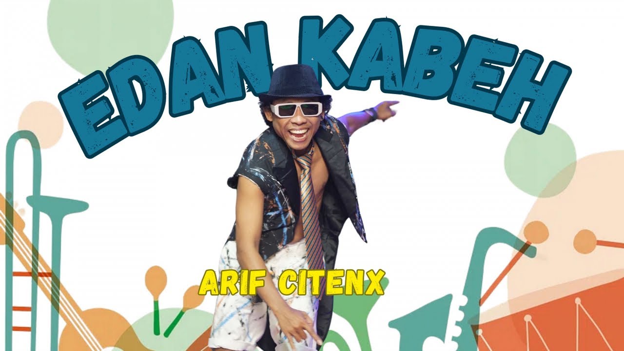 ARIF CITENX - EDAN KABEH (Live Konser)