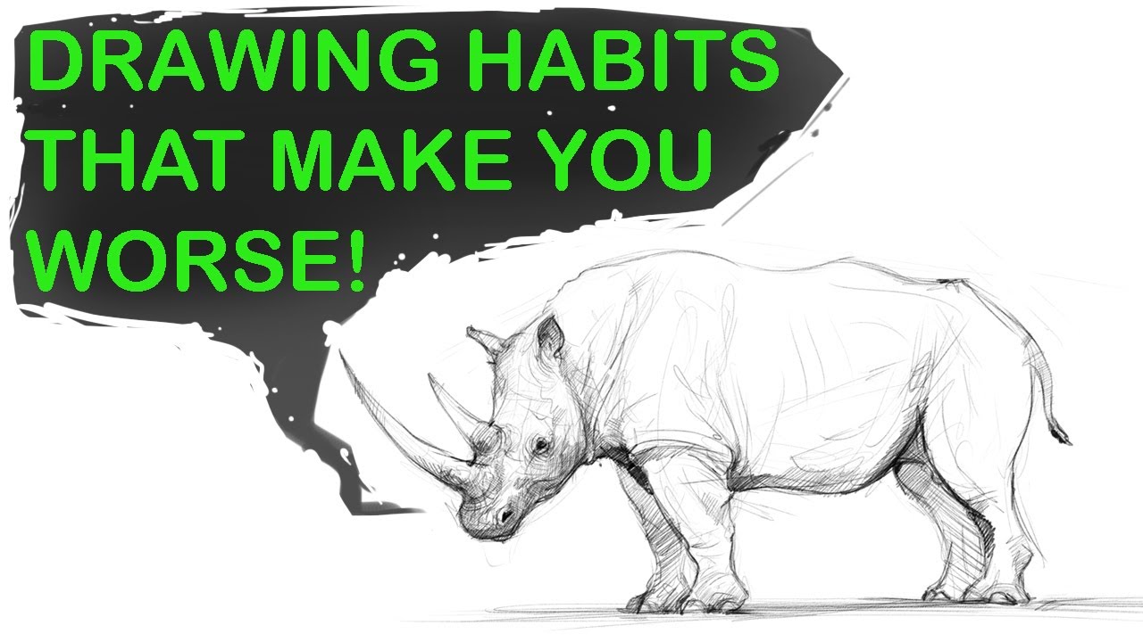 Breaking Bad Drawing Habits: Accelerate Your Progress