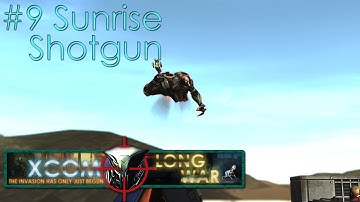 #9 Sunrise Shotgun - Aliens vs Redditors - Xcom Long War Ironman Impossible