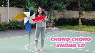 LÀM CHONG CHÓNG KHỔNG LỒ CÙNG CHỊ THƠ NGUYỄN