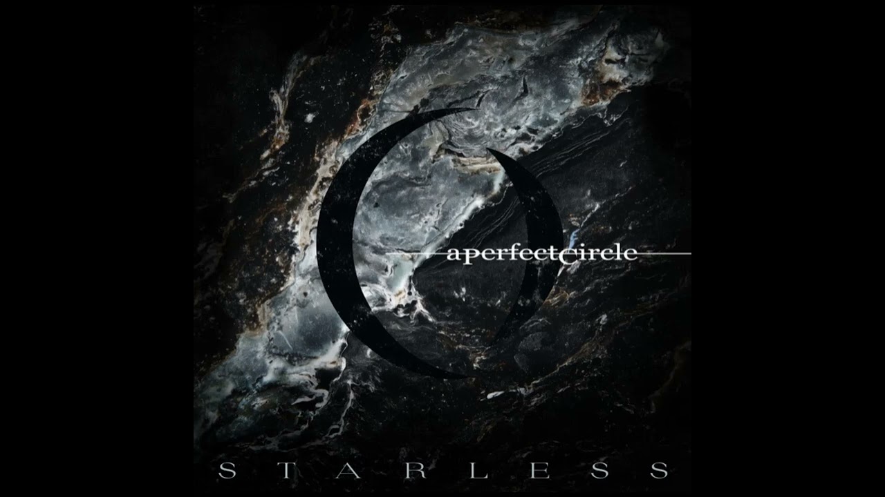 A Perfect Circle – Starless