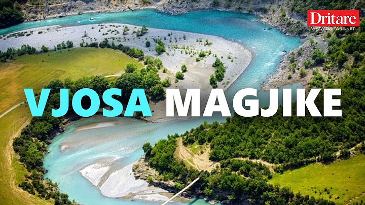 Vjosa, thesari ynë. Discover Albania’s Hidden Paradise! | Vidcast nga Rudina Xhunga