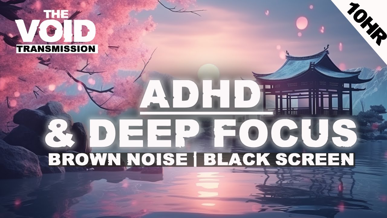 Brown Noise for ADHD 10 Hours of Focus, Study and Productivity - YouTube