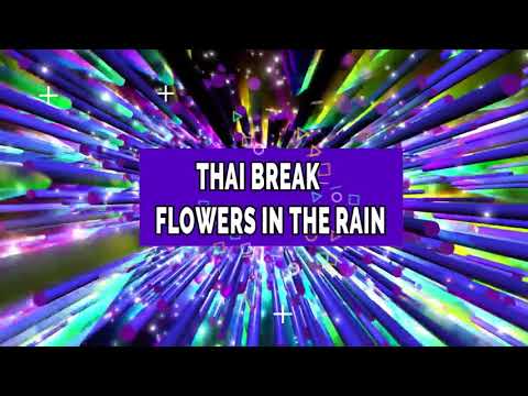 THAI BREAK FLOWERS IN THE RAIN Ian Coleen Mad Science Mix 