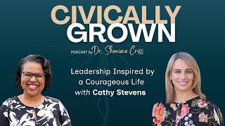 Leadership Inspired by a Courageous Life with Cathy Stevens