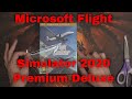 Microsoft Flight Simulator 2020 Premium Deluxe unboxing with "Preorder" activation worry.