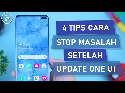 4 Tips Dan Solusi Untuk Segala Masalah Di HP Samsung Setelah Update Software OneUI 2.0 Dan OneUI 2.1