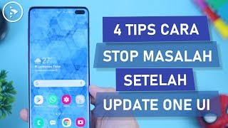 4 Tips dan Solusi Untuk Segala Masalah di HP Samsung Setelah Update Software OneUI 2.0 dan OneUI 2.1 screenshot 4
