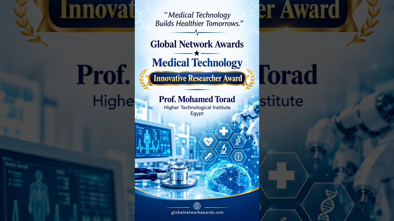 Prof. Mohamed Torad | Medical Technology | Innovative Research Award