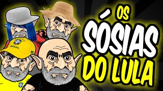 OS SÓSIAS DO LULA