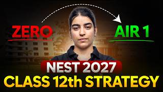 Can You Really Get AIR 1 in NEST 2027? Class 12th Roadmap