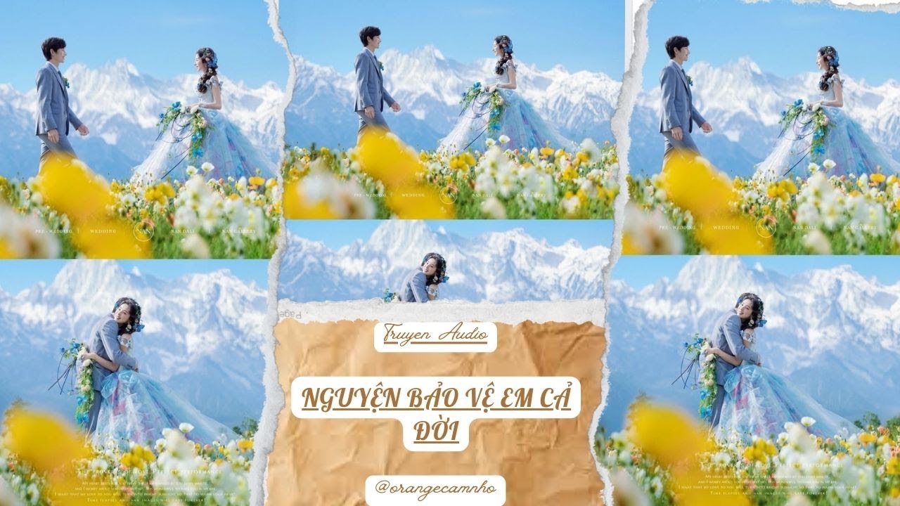 TRUYỆN AUDIO || NGUYỆN BẢO VỆ EM CẢ ĐỜI || ORANGE CAM NHỎ