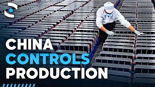 How China Controls The Worlds Battery Supply
